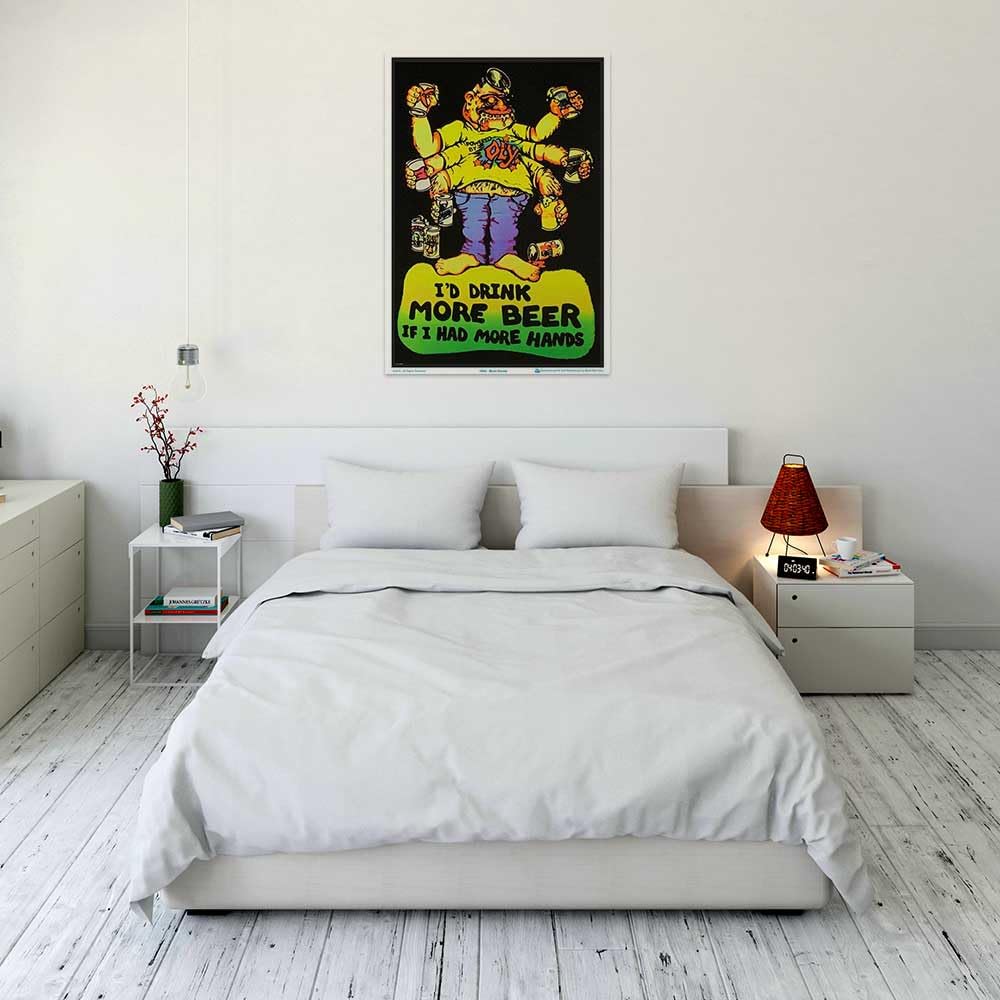 I'd Drink More Beer If I Had More Hands - Flocked - Blacklight Poster - 23" x 35"
