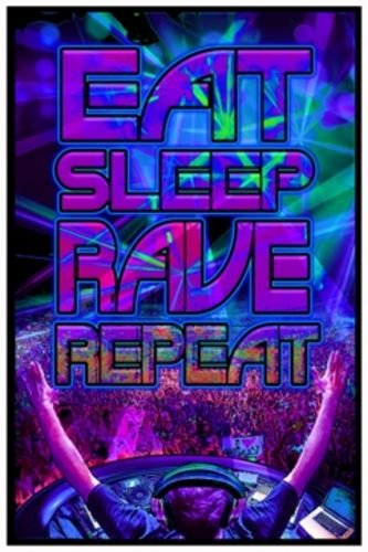Eat Sleep Rave Repeat Black Light 24"x36" Art Print Poster
